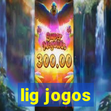 lig jogos