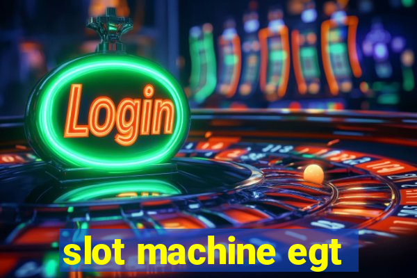 slot machine egt