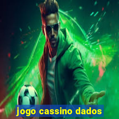 jogo cassino dados