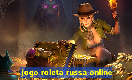 jogo roleta russa online