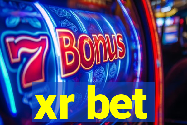 xr bet