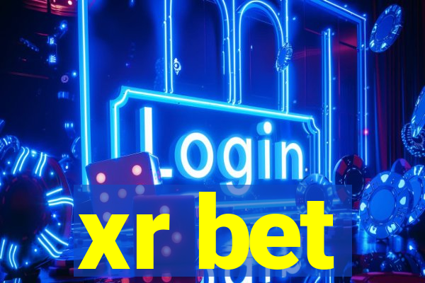 xr bet