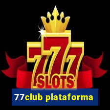 77club plataforma