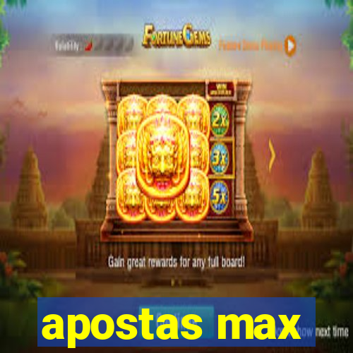 apostas max