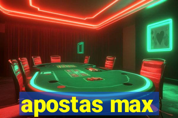 apostas max