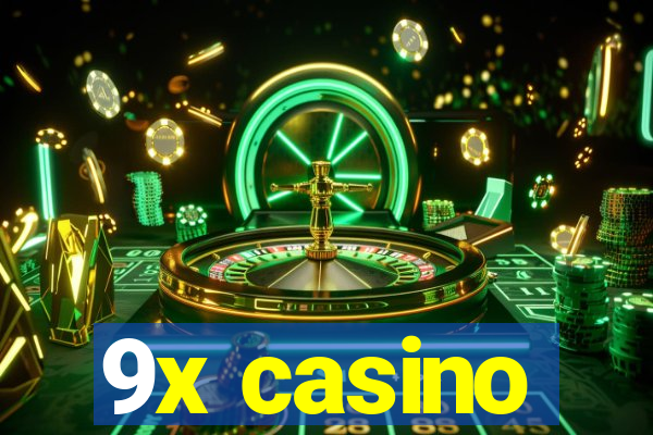 9x casino