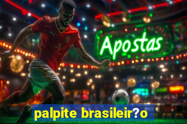 palpite brasileir?o