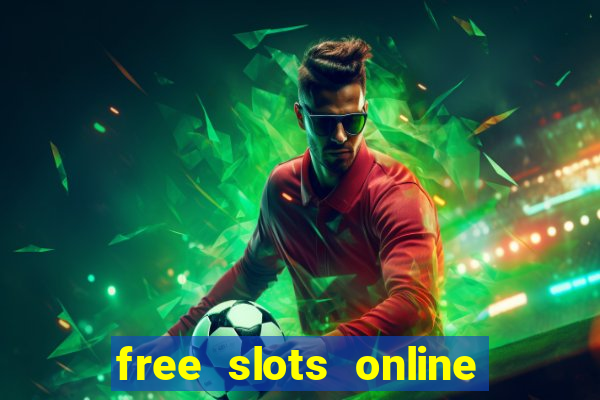 free slots online no download