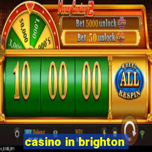 casino in brighton