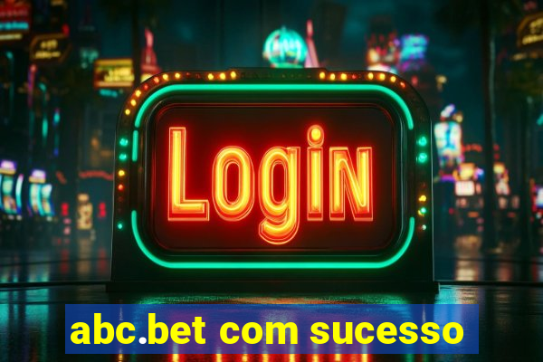 abc.bet com sucesso