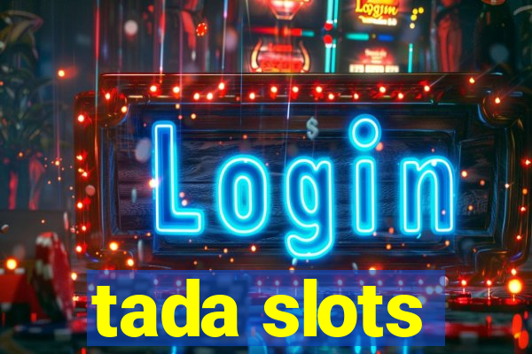 tada slots