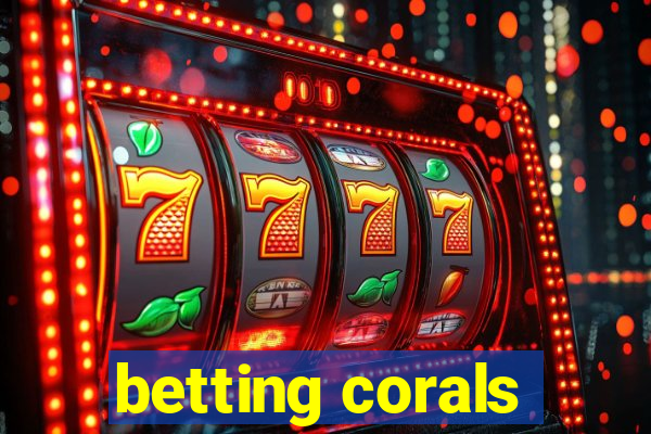 betting corals