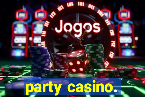 party casino.