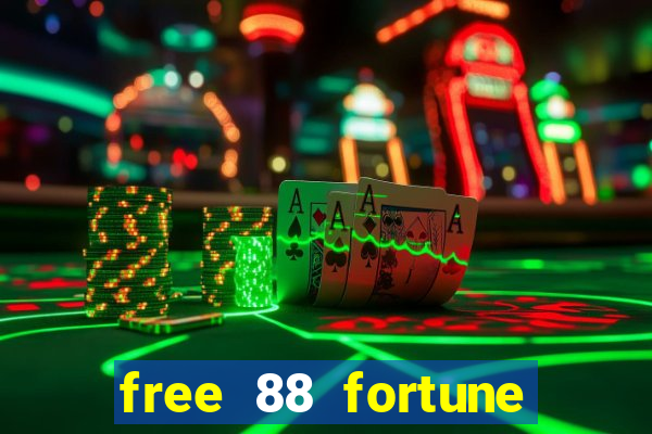 free 88 fortune slot machine