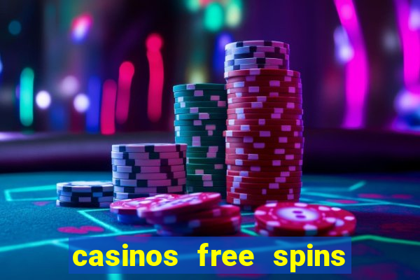 casinos free spins sem deposito