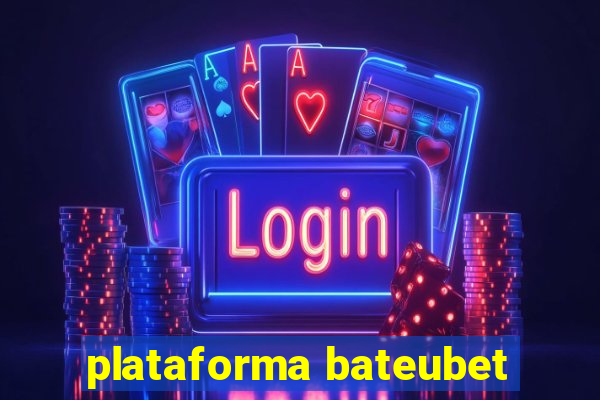 plataforma bateubet