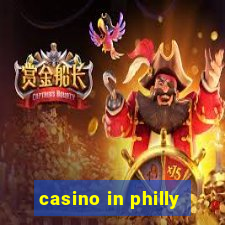 casino in philly