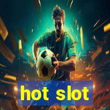 hot slot