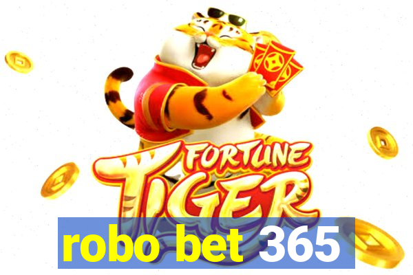 robo bet 365