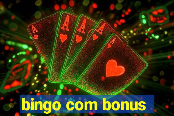 bingo com bonus