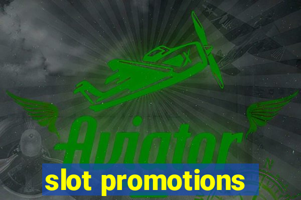 slot promotions