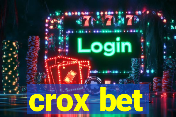 crox bet