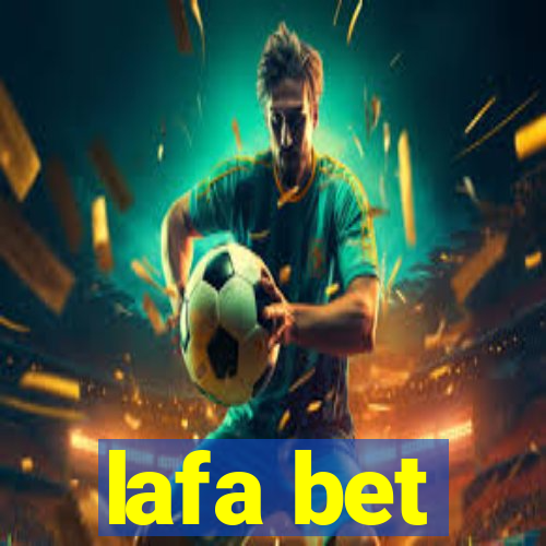 lafa bet