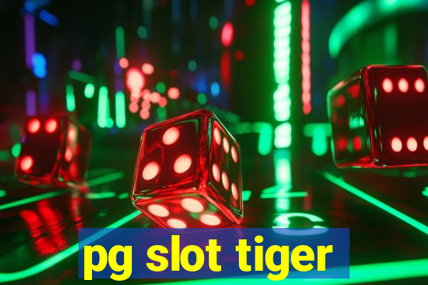 pg slot tiger