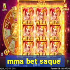 mma bet saque