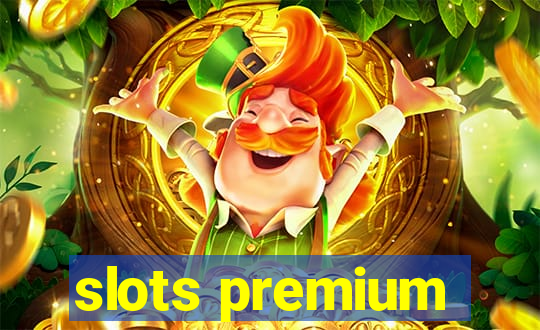 slots premium