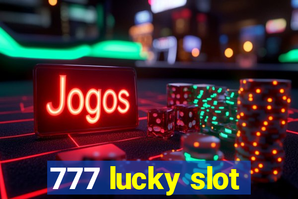 777 lucky slot