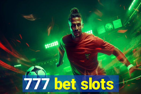 777 bet slots