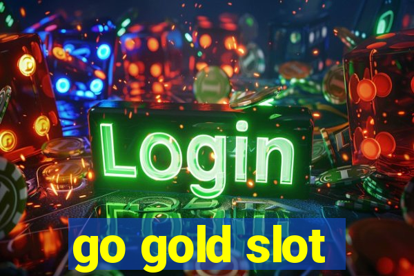 go gold slot