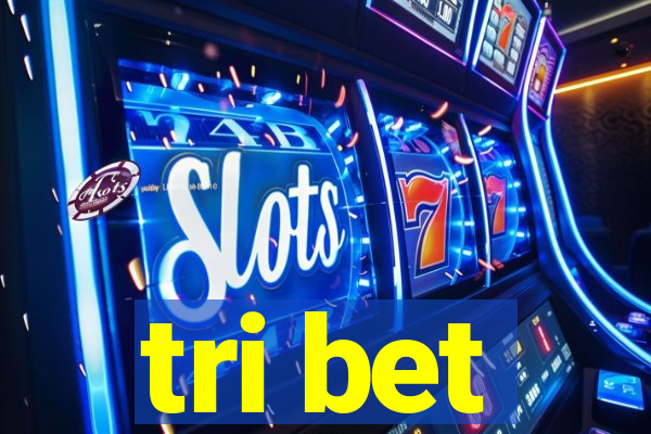 tri bet