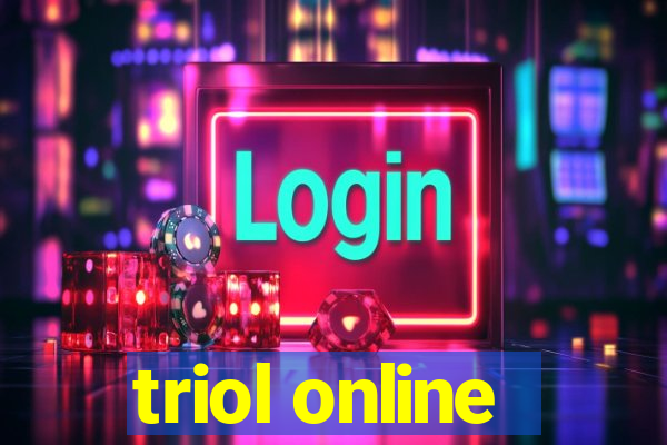 triol online