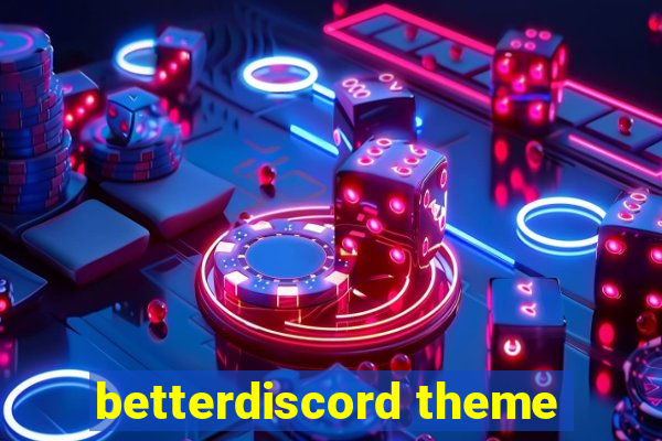 betterdiscord theme