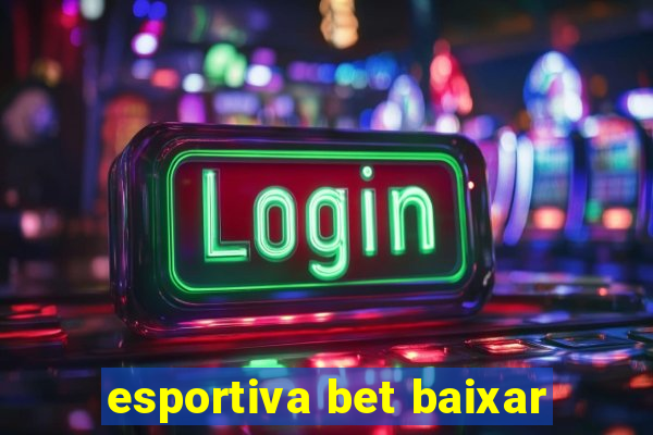 esportiva bet baixar