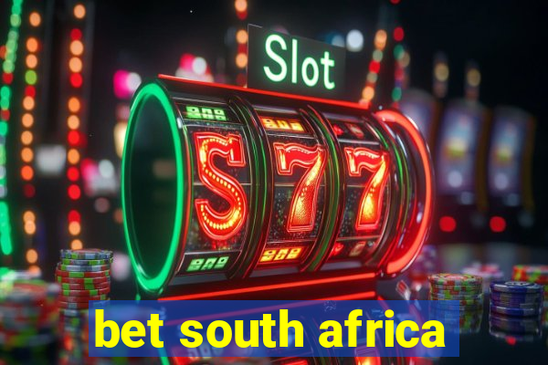 bet south africa