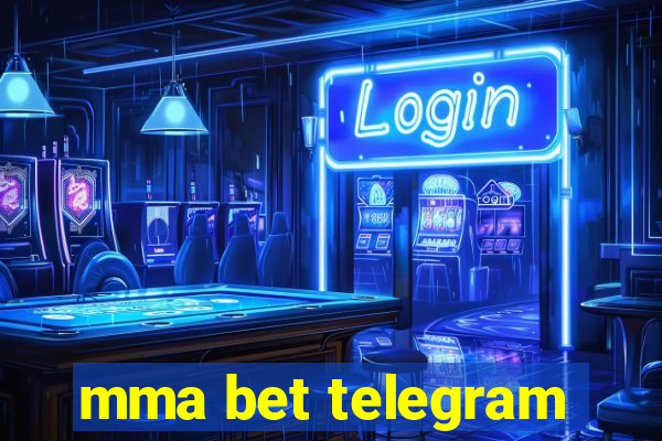 mma bet telegram