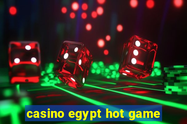 casino egypt hot game