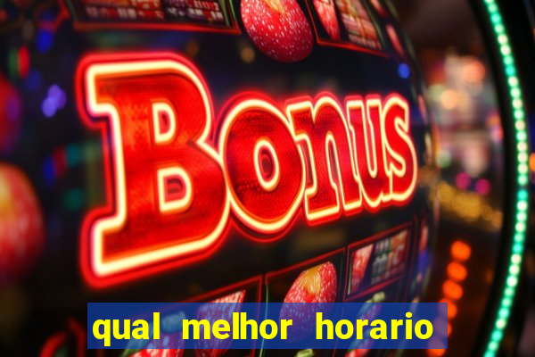 qual melhor horario para jogar fortune mouse