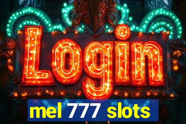 mel 777 slots