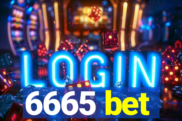 6665 bet