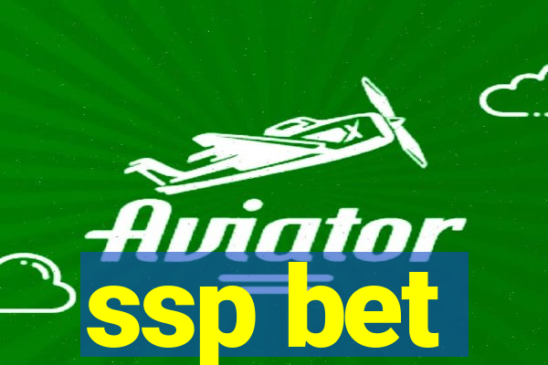 ssp bet