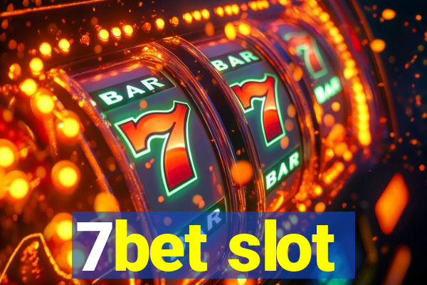 7bet slot