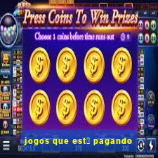 jogos que est谩 pagando