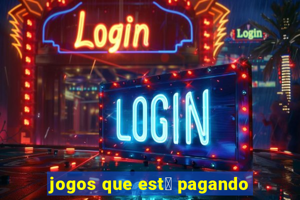 jogos que est谩 pagando