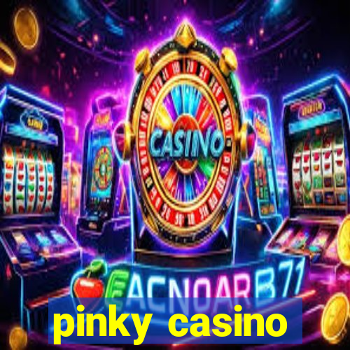 pinky casino