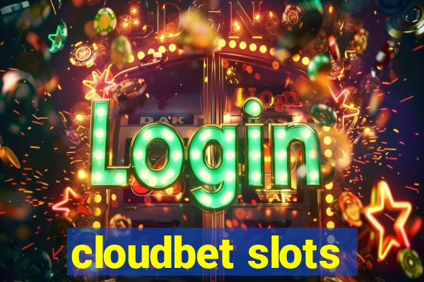 cloudbet slots