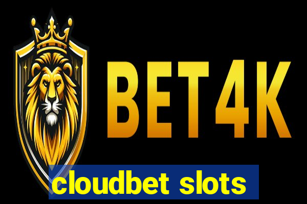 cloudbet slots